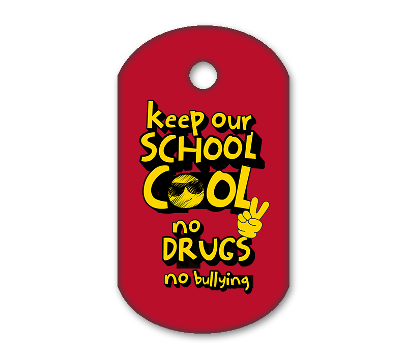 Keep our school cool - no drugs, no bullying