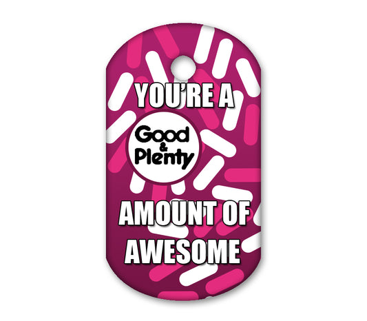 You Are Good And Plenty