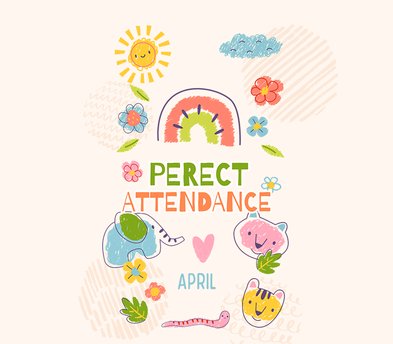 Perfect Attendance - April