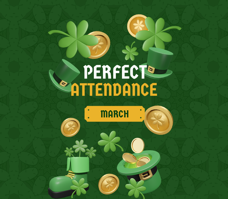 Perfect Attendance - March