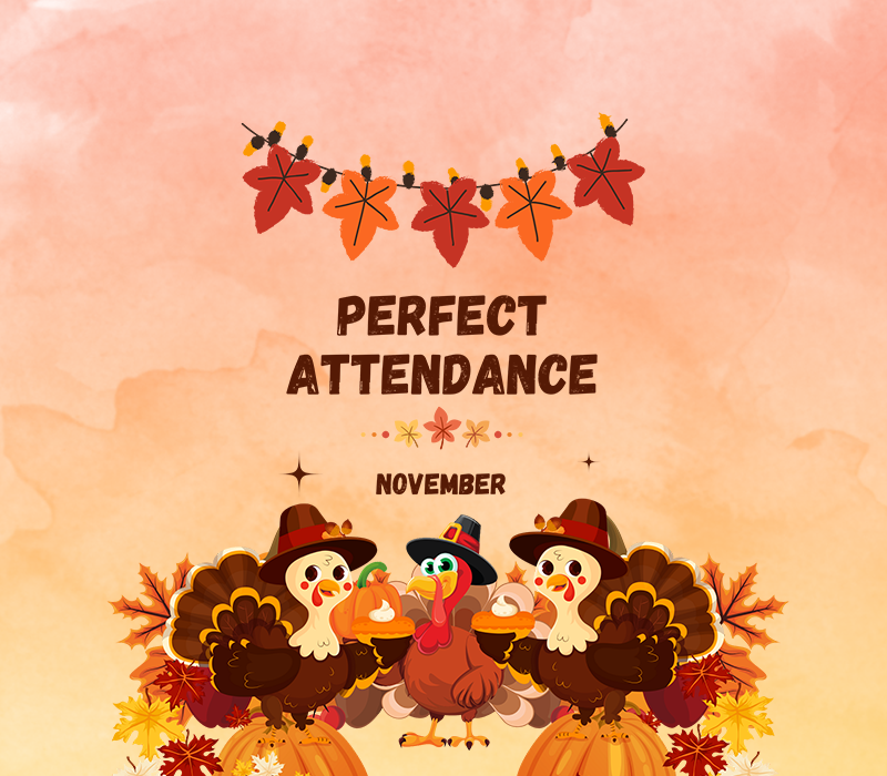 Perfect Attendance - November