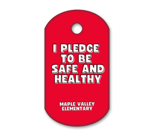 I pledge to be safe and healthy