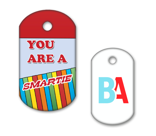 You Are a Smartie Tag