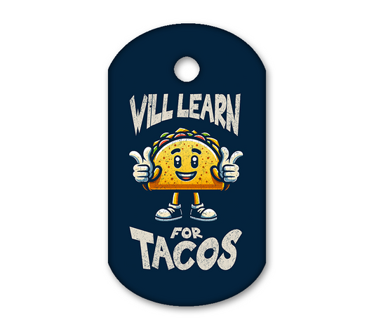 Will Learn For Tacos